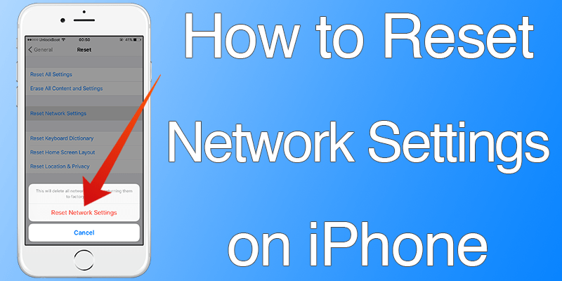 How to Reset Network Settings on iPhone or iPad - UnlockBoot