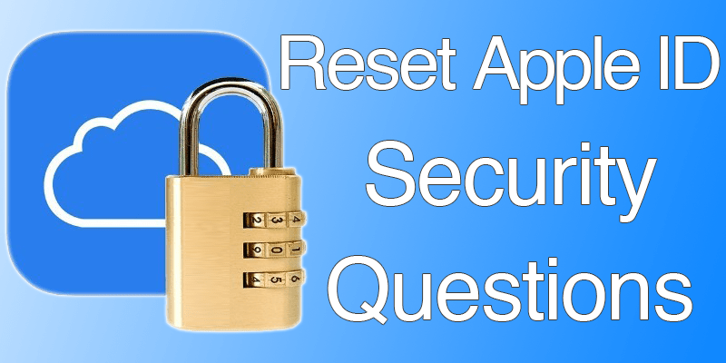 How to Reset Forgotten Apple ID Security Questions - UnlockBoot